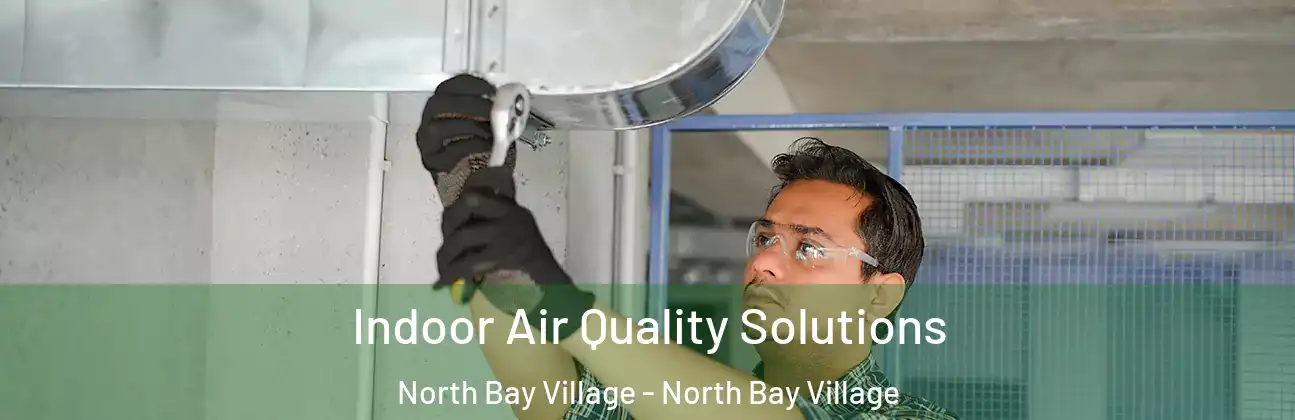  Indoor Air Quality Solutions North Bay Village - North Bay Village